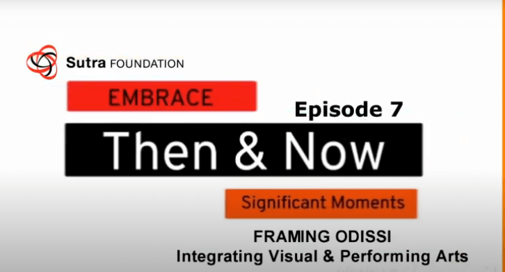 EMBRACE, Then & Now (Episode 7) – Sutra remembers significant Moments from its Archival Videos & Photographs