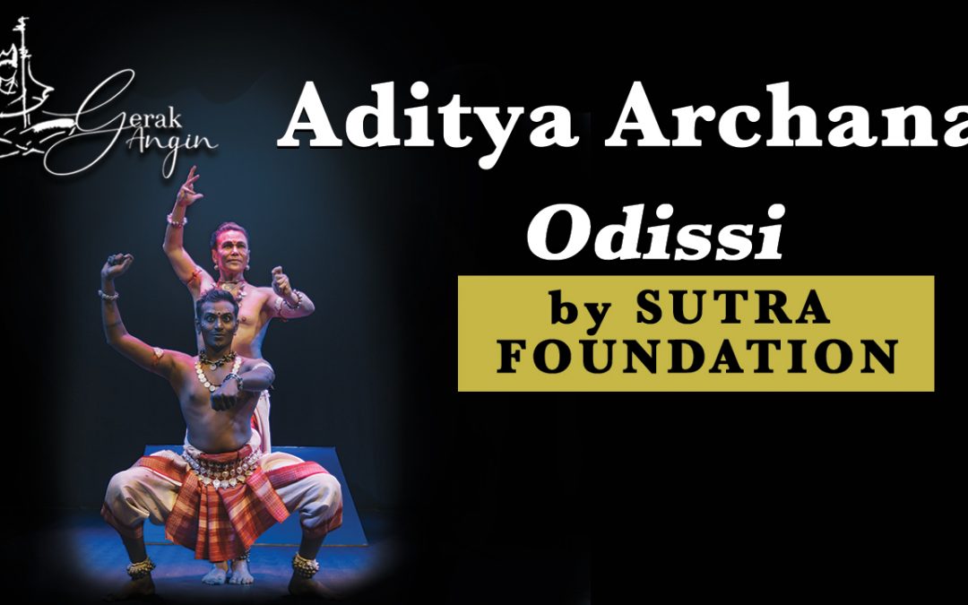 Gerak Angin  – Aditya Archana (odissi) by Sutra Foundation