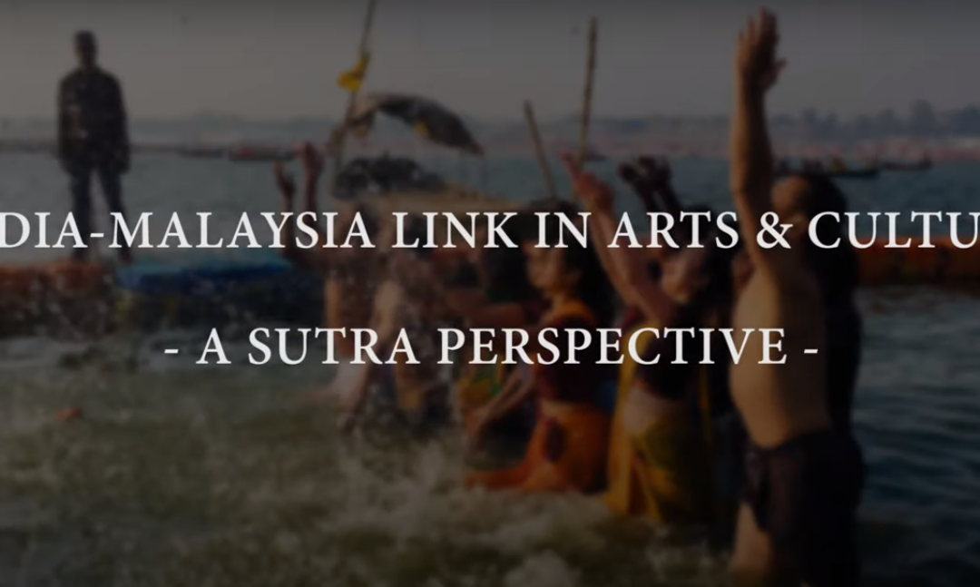 India-Malaysia Link in Arts & Culture, A Sutra Perspective