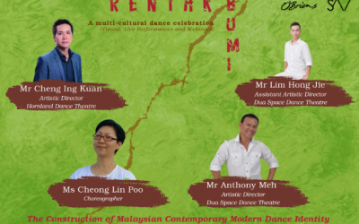 The Construction of Malaysian Contemporary Modern Dance Identity – a Chinese Malaysian perspective – Rentak Bumi, Webinar!