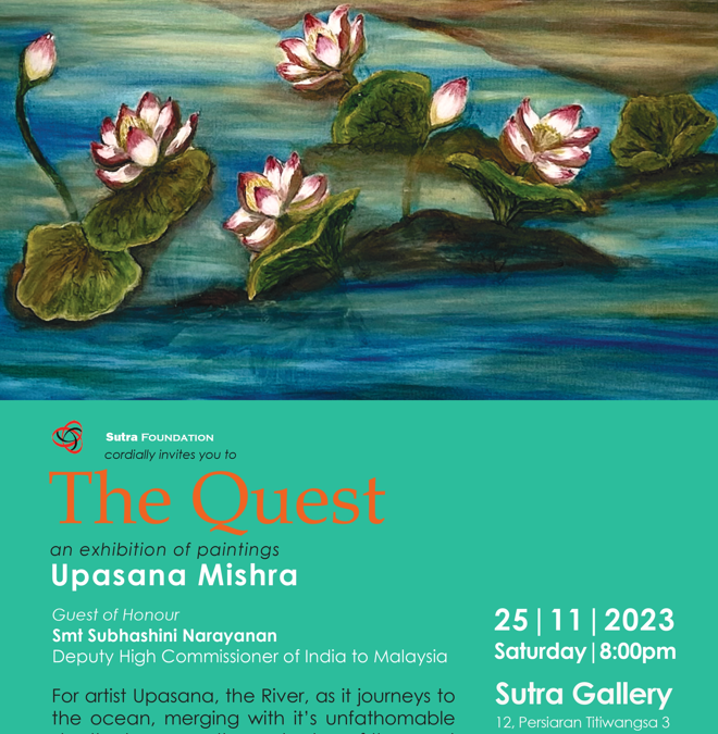 The Quest – Exhibition of Paintings by Upasana Mishra