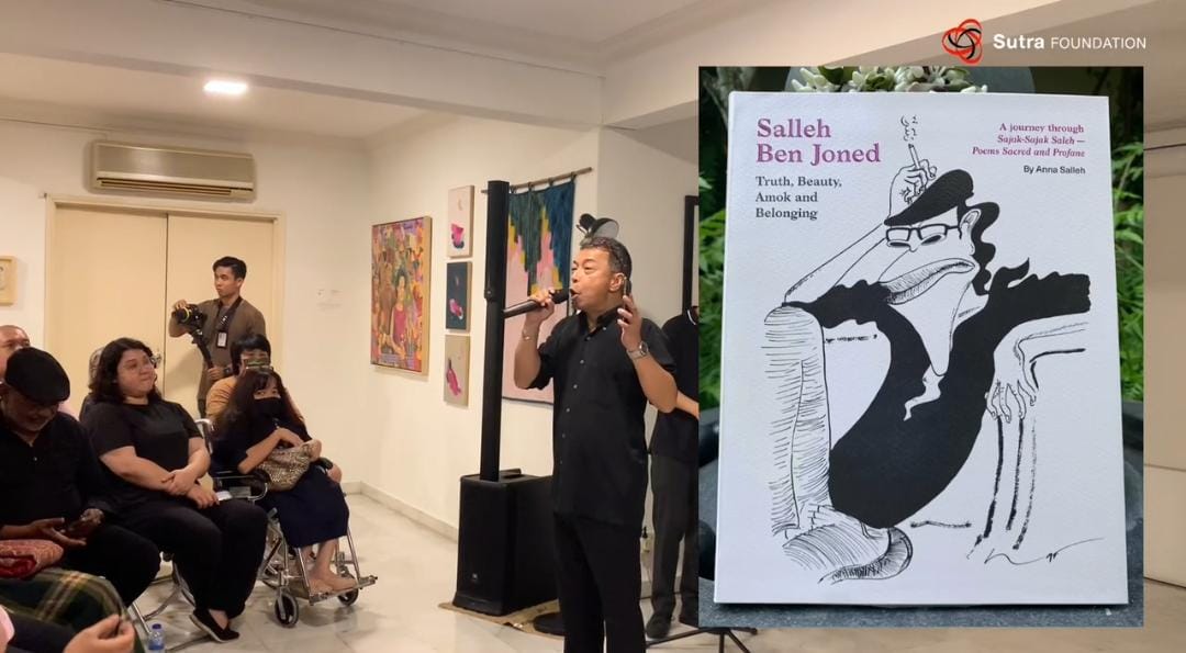 Life and Literary Journey of poet-writer, Salleh Ben Joned : ‘Truth, Beauty, Amok & Belonging – a journey through Sajak-Sajak Saleh (Poems Sacred & Profane)’